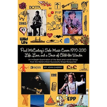 Paul McCartney's Solo Music Career 1970-2010, Life, Love, and a Sense of Child-Like Wonder, an In-Depth Examination of the Best (and Worst) Songs from