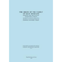The Origin of the Family of Bach Musicians. Ursprung der Musicalisch-Bachischen Familie. (Facsimile 1929).