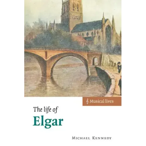 The Life of Elgar