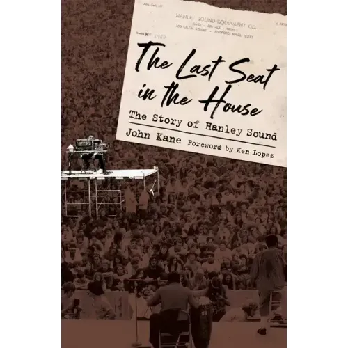 The Last Seat in the House: The Story of Hanley Sound