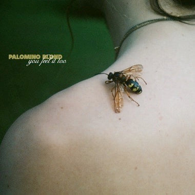 Palomino Blond - You Feel It Too [Vinyl]