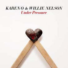 Karen O &amp; Willie Nelson - Bajo presión (RSD21 EX) [Vinilo]