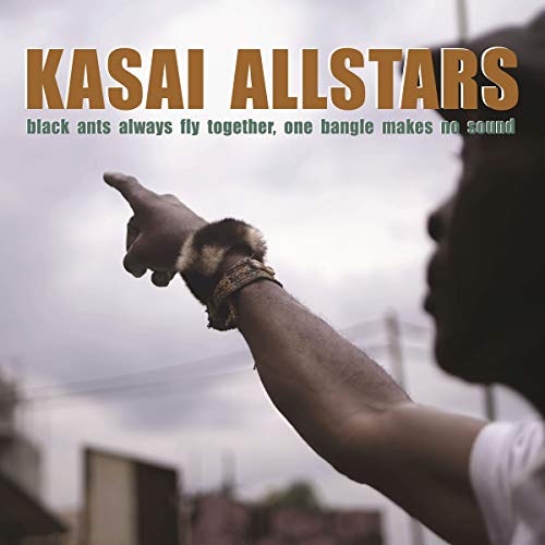 Kasai Allstars - Black Ants Always Fly Together One Bangle Makes No [Vinyl] - Paladin Vinyl