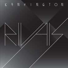 Kensington - Rivals [Vinyl]