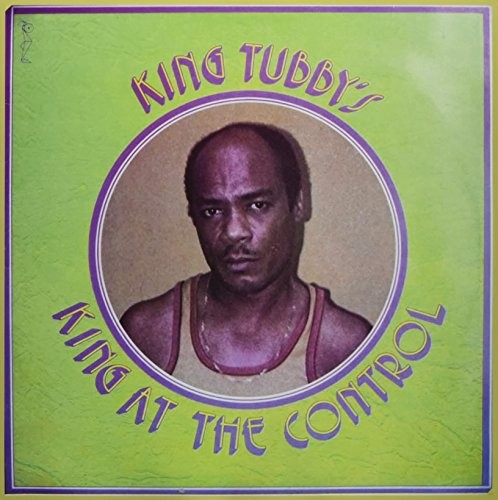 King Tubby - King At The Control [Vinyl]