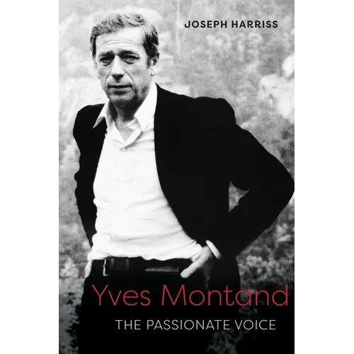 Yves Montand: The Passionate Voice - Paperback
