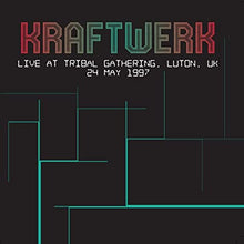 Kraftwerk - Live At Tribal Gathering, Luton, Uk 24 May 1997 [Import] [Vinyl]