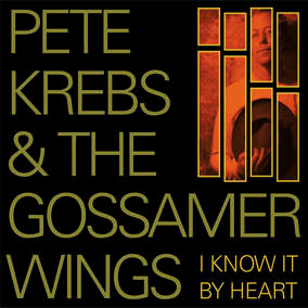 Krebs, Pete & The Gossamer Wings - I Know It By Heart (RSD 4/23/2022) [Vinyl]