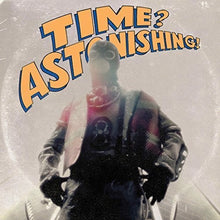 Time? Astonishing! [Vinyl]