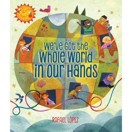 We've Got the Whole World in Our Hands