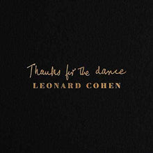 Leonard Cohen - Thanks for the Dance [Vinyl]