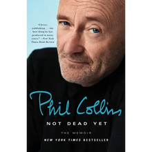 Not Dead Yet: The Memoir