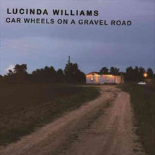 Lucinda Williams - Ruedas de coche en un camino de grava [Vinilo]