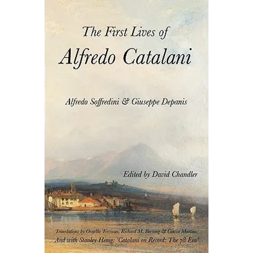 The First Lives of Alfredo Catalani