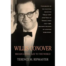 Willis Conover: Broadcasting Jazz To The World