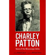 Charley Patton: Voice of the Mississippi Delta