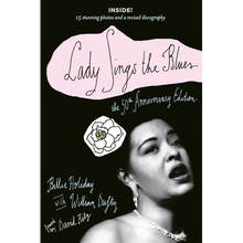 Lady Sings the Blues: Lady Sings the Blues: The 50th-Anniversay Edition with a Revised Discography