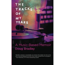 The Tracks of My Years: A Music-Based Memoir