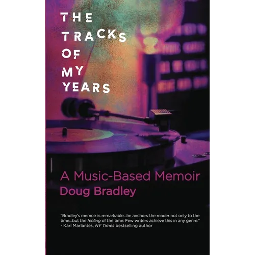 The Tracks of My Years: A Music-Based Memoir