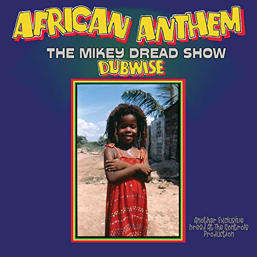 MIKEY DREAD - AFRICAN ANTHEM DUBWISE (THE MIKEY DREAD SHOW) [Vinyl]