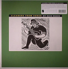 Cleaners From Venus - My Back Wages [LP] Vinyl Record