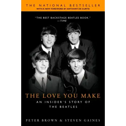 The Love You Make: An Insider's Story of the Beatles