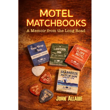 Motel Matchbooks: A Memoir from the Long Road