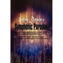 Symphonic Paradox: The Misadventures of a Wayward Musician