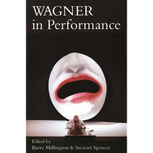 Wagner in Performance