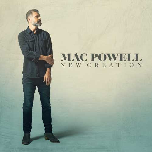 Mac Powell - New Creation [CD]