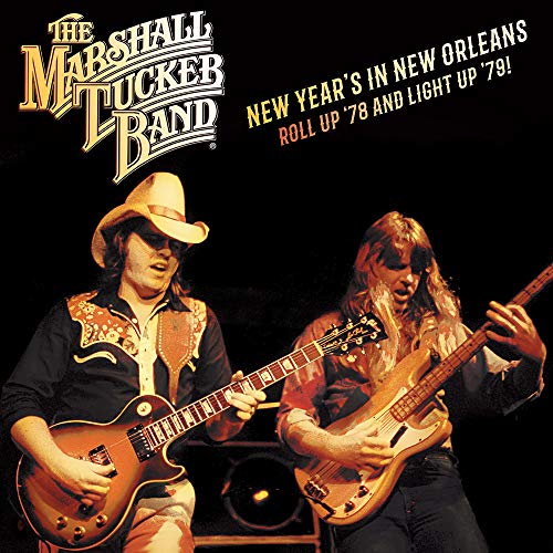 Marshall Tucker Band, The - New Year's in New Orleans - Roll Up '78 and Light Up '79 [Vinyl]