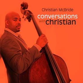 McBride, Christian - Conversations With Christian (RSD 4/23/2022) [Vinyl]