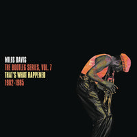 Miles Davis - The Bootleg Series Vol. 7: Eso es lo que pasó entre 1982 y 1985 [Vinilo]