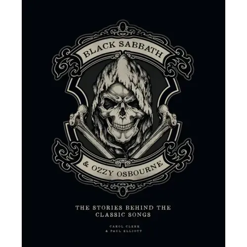 Black Sabbath & Ozzy Osbourne: The Stories Behind the Classic Songs
