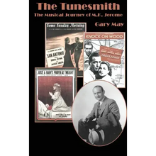 The Tunesmith (hardback): The Musical Journey of M.K. Jerome