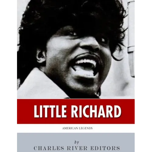 American Legends: The Life of Little Richard