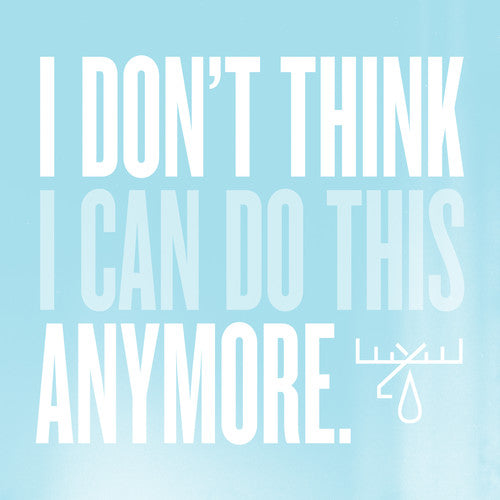 I Don't Think I Can Do This Anymore (Gatefold LP Jacket, Digital Download Card) [Vinyl] - Paladin Vinyl
