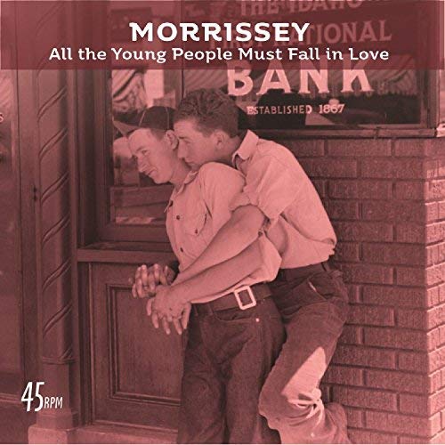 Morrissey - All the Young People Must Fall in Love (Bob Clearmountain Mix) / [Vinyl]