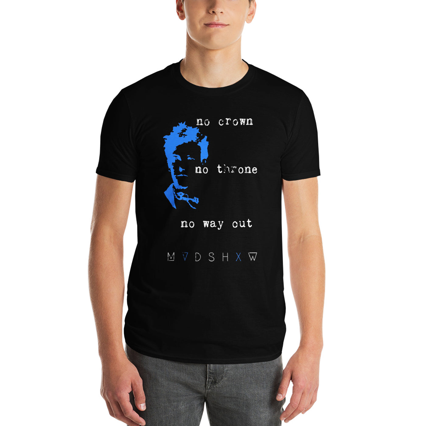 MUDSHOW - No Crown No Throne No Way Out T-Shirt