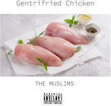 Gentrifried Chicken Explicit Content] (Colored Vinyl, White, Indie Exclusive) [Vinyl] - Paladin Vinyl