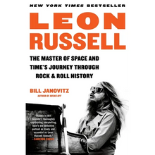 Leon Russell: The Master of Space and Time's Journey Through Rock & Roll History