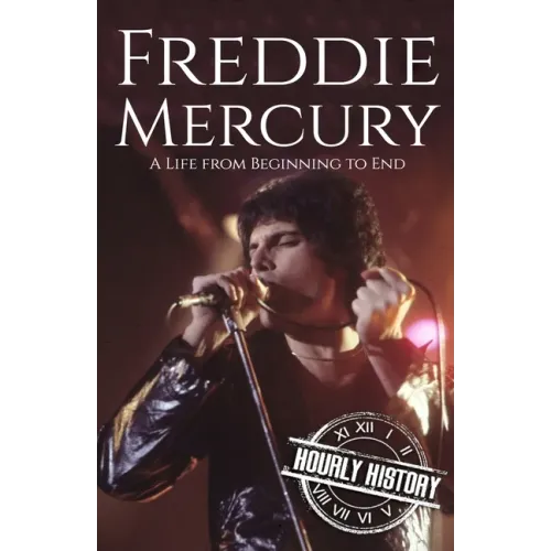 Freddie Mercury: A Life from Beginning to End