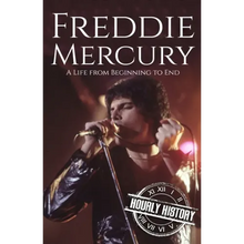 Freddie Mercury: A Life from Beginning to End