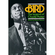 Bird: The Legend of Charlie Parker