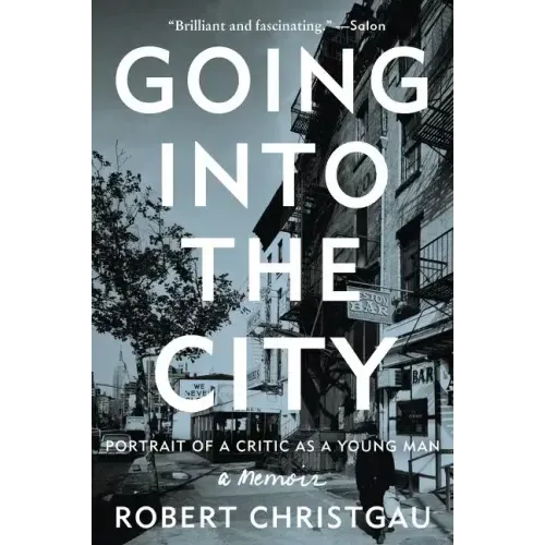 Going Into the City: Portrait of a Critic as a Young Man