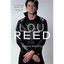 Lou Reed: A Life