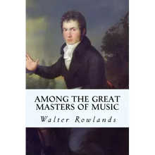 Among the Great Masters of Music