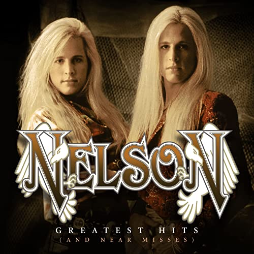 Nelson - Greatest Hits (And Near Misses) [CD]