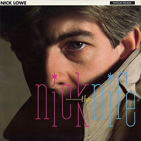 Nick Lowe - NICK THE KNIFE [Vinyl]