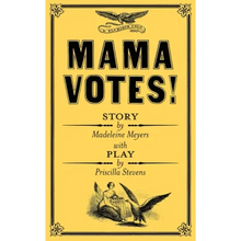 Mama Votes!